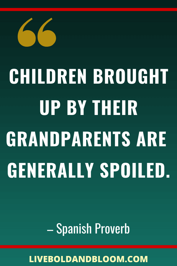 Grandchildren Quotes by Spanish Proverb