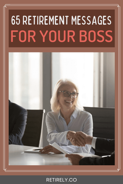 Saying goodbye to a spectacular person does not have to be sad. Instead, you can say your retirement messages to your boss in a classy and a fun way.