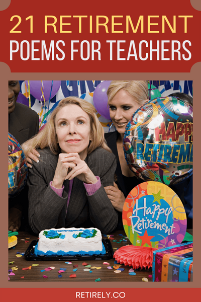 Teachers are like our second parents. And when they retire, we want to make it meaningful. Here are retirement poems for teachers we can use for that.