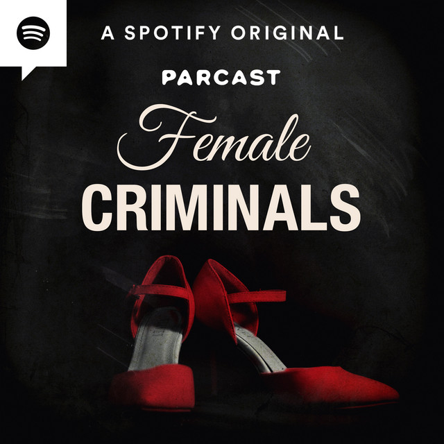 Female Criminals podcasts for women over 50