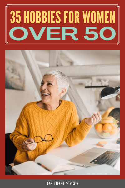 Get bored no more and try these hobbies for women over 50 so you continue to enjoy and have fun in your senior years.